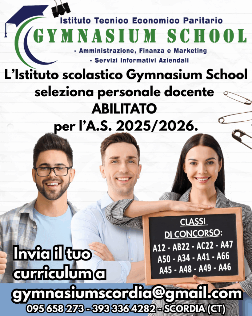 🏬L'Istituto Gymnasium seleziona personale docente ABILITATO per l'A.S. 2025/2026. Se interessato, invia il curriculum vitae e una lettera di presentazione all'indirizzo email gymnasiumscordia@gmail.com inserendo in oggetto la dicitura "MAD" e la classe di concorso. 📍 Puoi trovarci nella nostra sede di SCORDIA (CT) in C.da Rasoli, Zona Industriale, Strada A. 📧Contattaci via email a gymnasiumscordia@gmail.com 📞📲e ai numeri 095 658 273 e 393 336 4282.